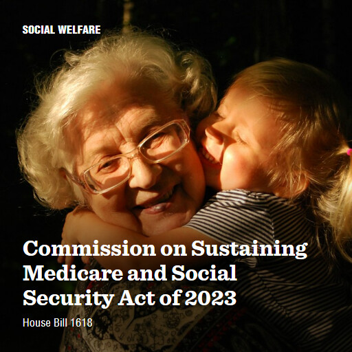 H.R.1618 118 Commission on Sustaining Medicare and Social Security Act of 2023 (2)